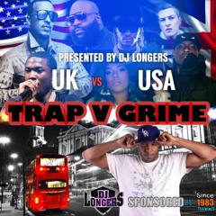 DJ Longers - Trap Vs Grime Vol 1