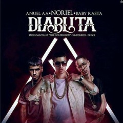 Diablita - Noriel Ft. Anuel AA & Baby Rasta (Version Original)