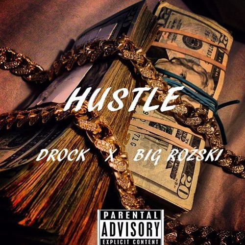 D Rock ft. BIG ROZ$KI - Hustle