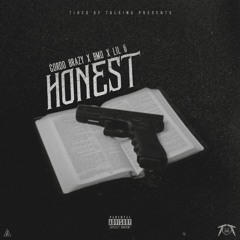 BMO X Gordo Brazy X Lil 6 - Honest