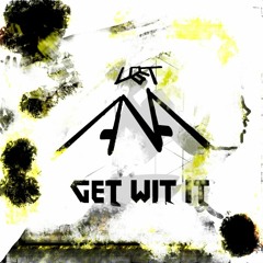 LostAna GetWitIt E.PGreets