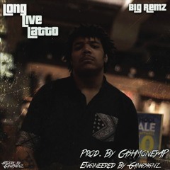 Long Live Latto - Big Remz (RIP Don Mulatto)