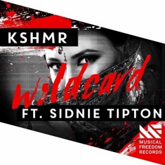 KSHMR Ft. Sidnie Tipton - Wildcard (AERNOD Remix)