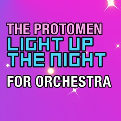 The Protomen 'Light Up The Night' For Orchestra