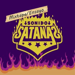 Sonido Satanás - Mixtape / Ensayo