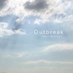 Outbreak - Original Song