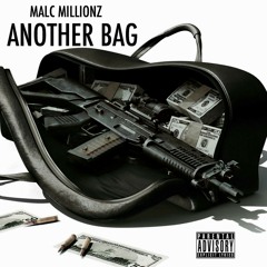 Malc Millionz - Another Bag