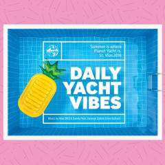 Planet Daily Yacht Vibes - Mixed By Max(BG) & Danny feat. G. Zaikov Live Guitar