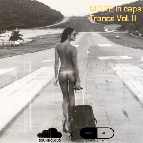 MORE In Caps: Trance Volume II