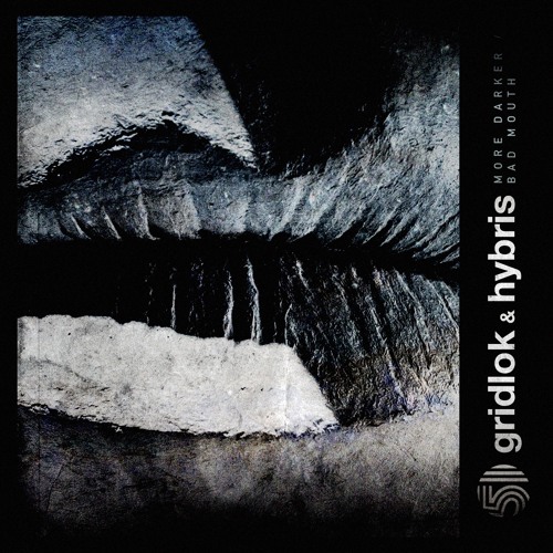 Gridlok & Hybris - Bad Mouth / More Darker - P51-35