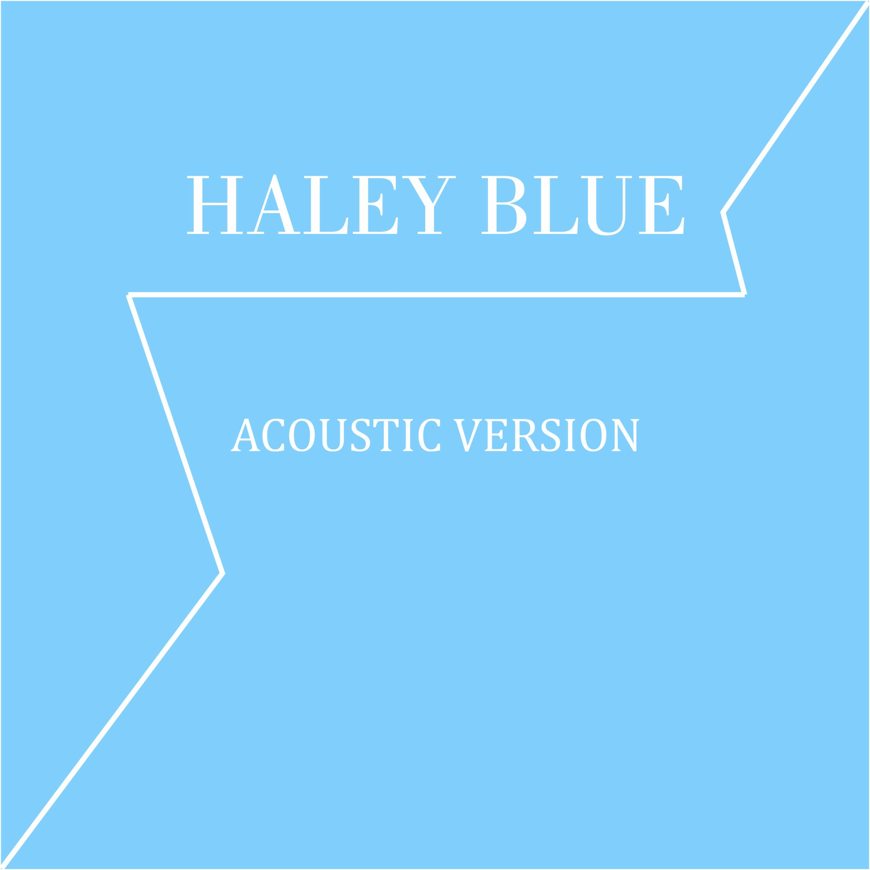 Haley Blue - Acoustic Version episode artwork