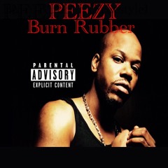 PEEZY x Burn Rubber
