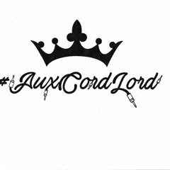 #AuxCordLord Vol. 1