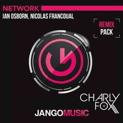 Ian Osborn & Nicola Francual - Network (Charly H. Fox Remix)