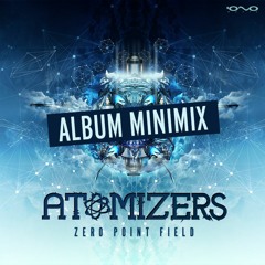 Atomizers - Zero Point Field - Album Minimix Promo