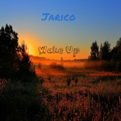 Jarico - Wake Up