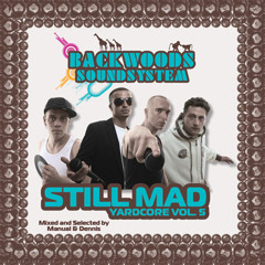 Backwoods Soundsystem - Yardcore Vol.5_Still Mad - Mixed by DJ Manual Selecta 2007