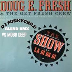 SLICK RICK - THE SHOW VS MOBB DEEP -SHOOK ONES (FUNKYCHILD QB REMIX)