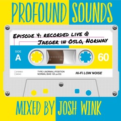Profound Sounds Episode 4 - Live From Jaeger (Oslo, Norway)
