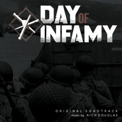 Day of Infamy - Soundtrack Suite