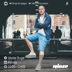 Rinse FM Podcast - Uncle Dugs - 29th July 2016