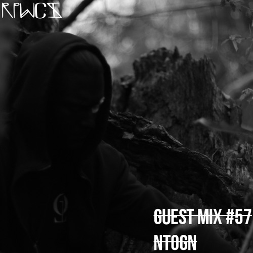 Guest Mix 57: Ntogn