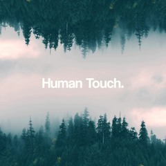 Human Touch.