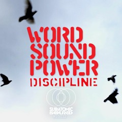 Word Sound Power ft. Delhi Sultanate "Discipline"