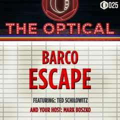 The Optical 025 — Barco Escape