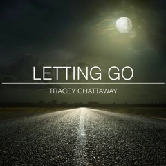 Tracey Chattaway - Letting Go
