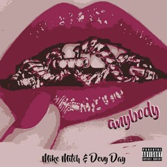 Anybody (Feat. Mike Mitch)
