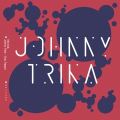 TEC166 - 1-Johnny Trika - Day Tripper (Original Mix)