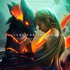 Lullaby For The Dragon (feat. Alexsandra Savina)