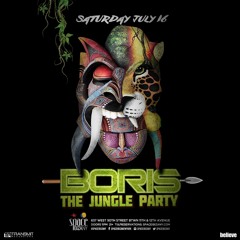 BORIS JUNGLE PARTY SET 7.16.16 (HOUR 2)