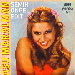 Asu Maralman - Bağrı Yanık Dostlara (Semih Ongel Edit)