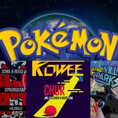Pokemon x Will Sparks x Reece Low - Sick Chur Pokemon (KoWee Mashup)