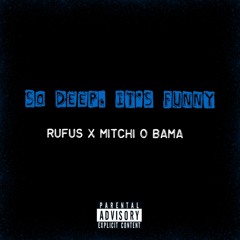 So Deep, It's Funny (Rufus & Mitchi O Bama)