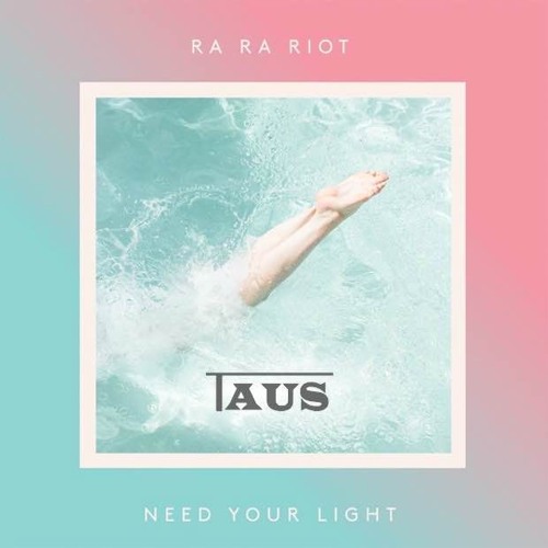 Ra Ra Riot - Water (Taus Remix)