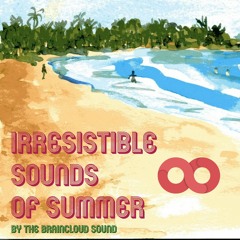 Irresistible Sounds of Summer 8