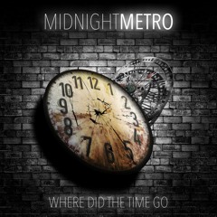 I Want You (To Be Mine) - Midnight Metro