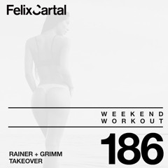 Weekend Workout: Episode 186 Takeover feat. Rainer + Grimm