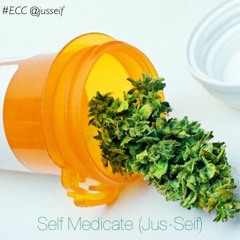Self Medicate (Jus - Seif)