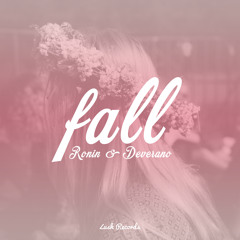 Ronin & Deverano - Fall