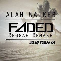 Faded (Reggae)_Jboy Remix