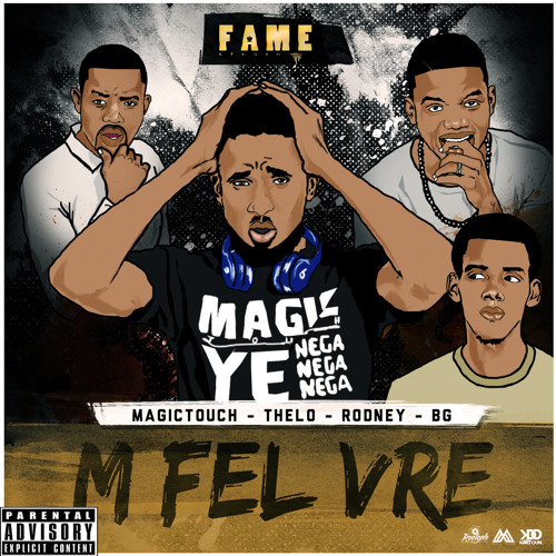 M Fèl Vre - MagicTouch - Rodney - Thelo - BG