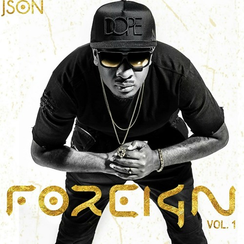 Json- Oh Yeah prod by Deeonthetrack x Dhoodbeats