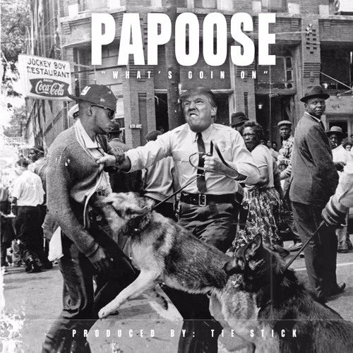 Papoose - Whats Going On