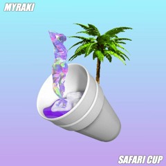 Myraki - Safari Cup [FREE DOWNLOAD]