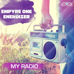 Empyre One & Enerdizer - My Radio (Club Teaser)