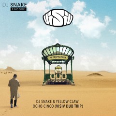 Dj Snake & Yellow Claw - Ocho Cinco (Visiv Dub Flip)